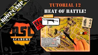 Advanced Squad Leader Tutorial #12 - Heat of Battle
