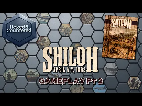 Shiloh 1862 (Worthington) - Gameplay Part 2