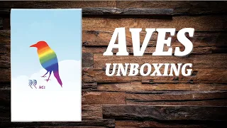 Unboxing: Aves, from Play With Us Design