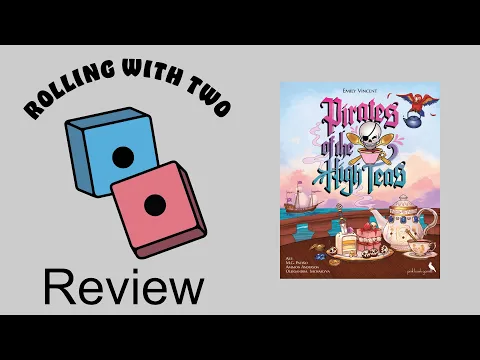 Rolling With Reviews: Pirates of the High Teas Deluxe Edition