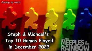Steph & Michael's Top 10 of December 2023