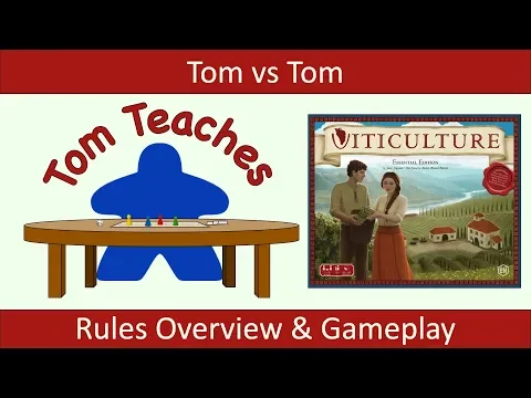 Tom Teaches Viticulture (Rules Overview & 2-Player Gameplay)