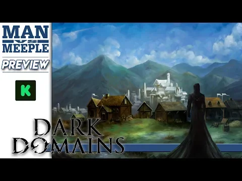 Dark Domains Preview by Man vs Meeple (Laboratory H)