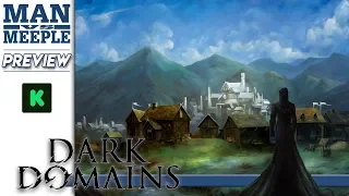 Dark Domains Preview by Man vs Meeple (Laboratory H)