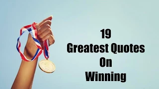 19 Greatest Quotes on Winning | Sameer Gudhate