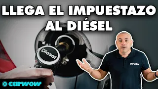 LLEGA EL IMPUESTAZO AL DIÉSEL: ASÍ SUBIRÁ EL GASOIL HASTA 11 CÉNTIMOS EL LITRO (igual que gasolina)
