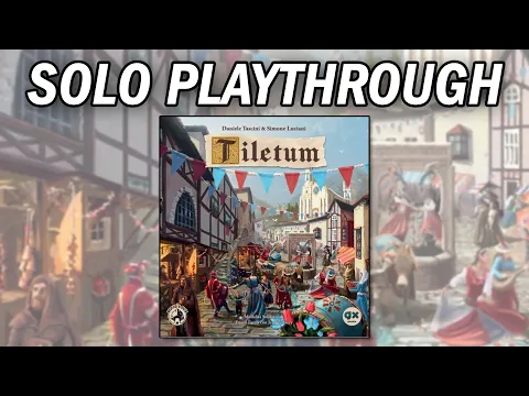 Tiletum - Solo Playthrough