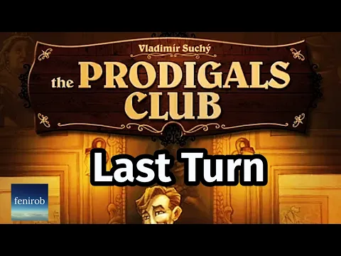 The Prodigals Club Board Game | Last Turn Of The Game