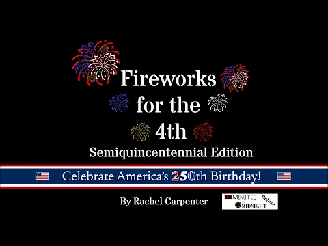 Fireworks for the 4th (SE)- Overview & Playthrough