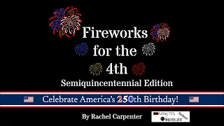 Fireworks for the 4th (SE)- Overview & Playthrough