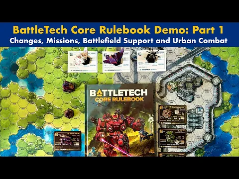 Core Rulebook Demo Part 1 - Battlefield Support, Urban Combat, Missions, and Changes