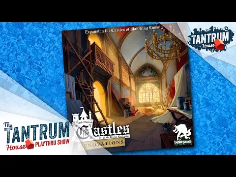 Castles of Mad King Ludwig: Renovations Playthru