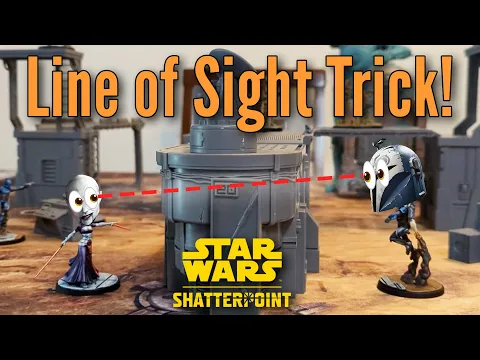 Shatterpoint Line of Sight Made Simple!