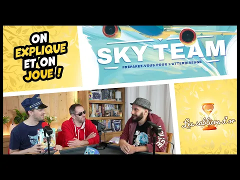 Sky team, on explique et on joue (Les Sabliers d'or)