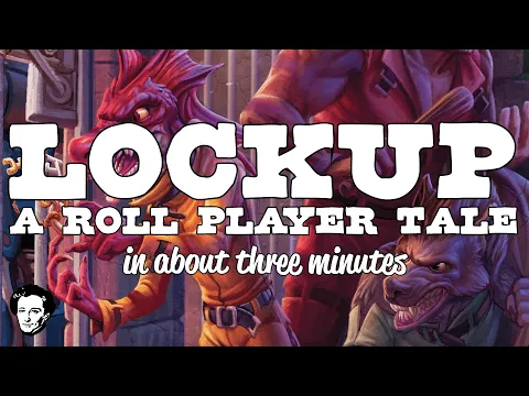 Lockup: a Roll player tale in about 3 minutes