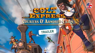 COLT EXPRESS: COURIERS & ARMORED TRAIN • Trailer [EN]