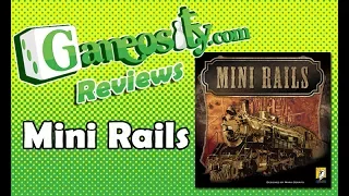 Gameosity Reviews Mini Rails