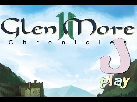jPlay plays Glen More II: Chronicles (3 players)