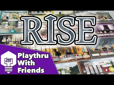 Rise - Playthru With Friends!