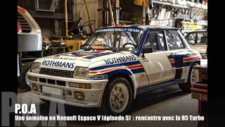 Une semaine en Renault Espace V🇫🇷 : rencontre avec la R5 Turbo