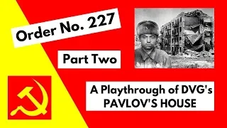 New to Solo Wargaming? - Try Pavlov's House by DVG - Playthrough Part 2