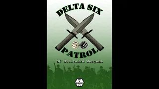 Delta Six Patrol D6 Solitaire Tactical Wargame by Art of Wargames