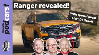 New Ford Ranger finally revealed!: CarsGuide Podcast #210