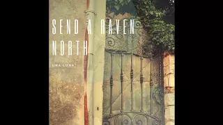 Send A Raven North