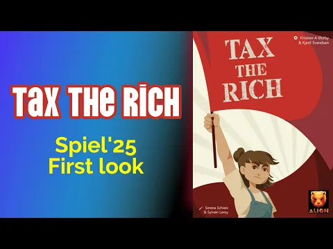 SPIEL'25 highlights - Tax the Rich