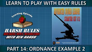 Part 14 Rules Breakdown: Advanced Squad Leader Starter Kit Series