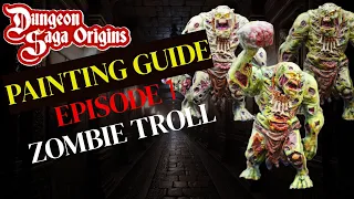 Dungeon Saga Origins Painting Series Episode 1 Undead Trolls