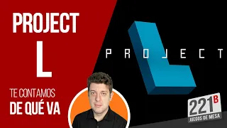 Project L | Tutorial en español | Kickstarter