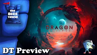 Dragon Eclipse - DT Preview with Mark Streed