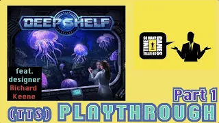 [TTS] 2P Deep Shelf Playthrough (Part 1/2) with Designer Richard Keene [UPCOMING KICKSTARTER]