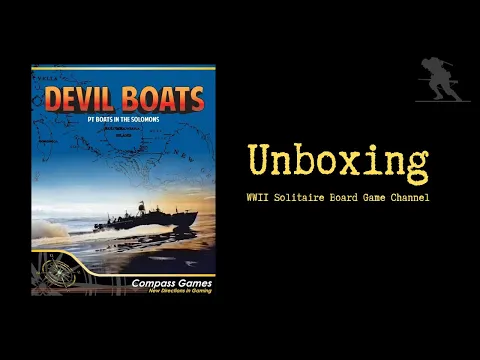 Devil Boats: PT Boats in the Solomons - Unboxing