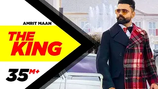 Amrit Maan | The King (Official Video) | Intense | Latest Punjabi Songs 2019 | Speed Records