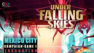 Under Falling Skies - Campaign Game 1: Mexico City
