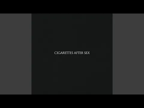 Thumbnail for Sweet - Cigarettes After Sex