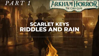 The Scarlet Keys Scenario 1 Riddles and Rain - Arkham Horror