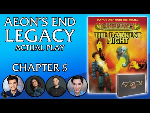 Aeon's End Legacy | Chapter 5 | The Darkest Night