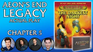 Aeon's End Legacy | Chapter 5 | The Darkest Night