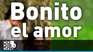 Bonito El Amor, Binomio De Oro - Audio