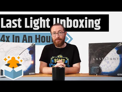 Last Light Arrived! Unboxing & Rambling