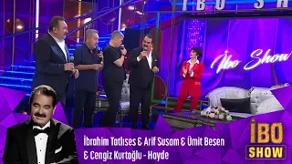 İbrahim Tatlıses & Arif Susam & Ümit Besen & Cengiz Kurtoğlu - Hayde