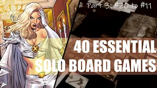 40 Essential SOLO Board Games | Part 3 (20-11) | Essential games for solitaire tabletop collection
