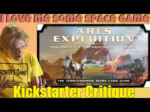 Ares Expedition: Discovery · Foundations · Crisis - Kickstarter Critique Review