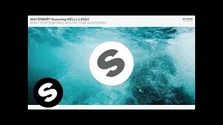 Watermät featuring Kelli-Leigh - Won’t Stop (Bob Sinclar & The Cube Guys Remix)