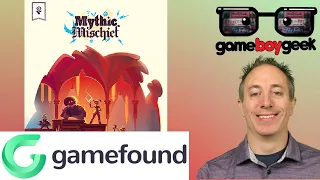 Mythic Mischief Preview with the Game Boy Geek