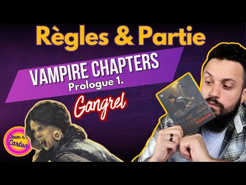 VAMPIRE THE MASQUERADE CHAPTERS | Prologue #1 | Règles & Partie | Jeux en Carton