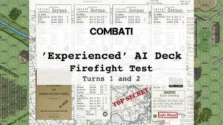 Experienced Deck Firefight Scenario: Turns 1 and 2
